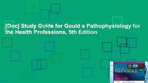 [Doc] Study Guide for Gould s Pathophysiology for the Health Professions, 5th Edition