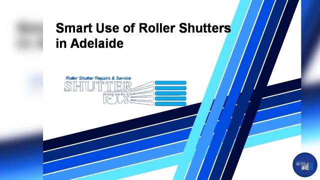 Smart Use of Roller Shutters in Adelaide
