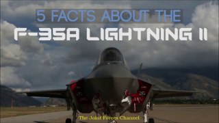 5 Facts About the F-35A Lightning II