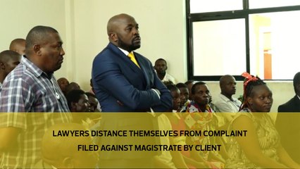 Lawyers distance themselves from complaint filed against magistrate by client