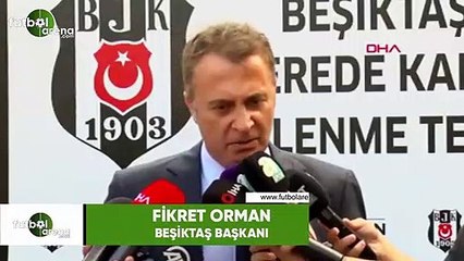 Fikret Orman: "İyi bir transfer dönemi geçirdik"