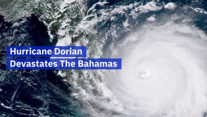 The Bahamas Are Destroyed By Hurricane Dorian