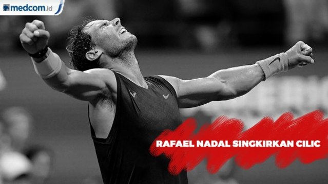 Tekuk Cilic, Nadal Maju ke Perempat Final US Open