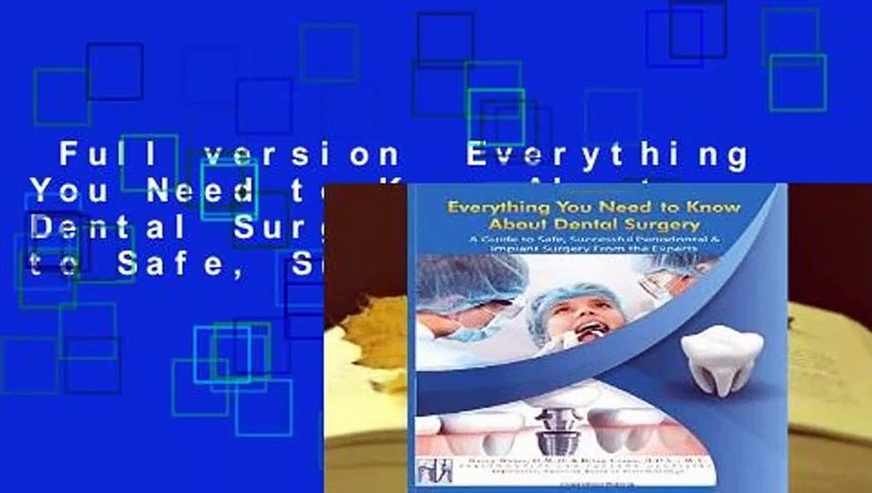 Full version  Everything You Need to Know About Dental Surgery: A Guide to Safe, Successful