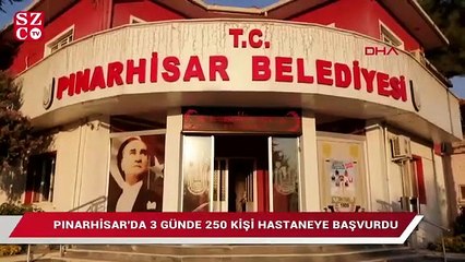 Pınarhisar'da 3 günde 250 kişi hastaneye başvurdu