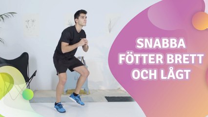 Snabba fötter brett och lågt - Steg för Hälsa