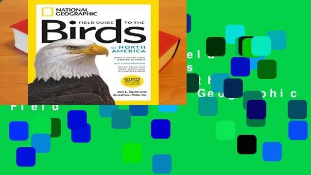 Full version Field Guide to the Birds of North America 7th edition (National Geographic Field