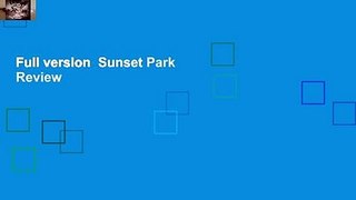 Full version  Sunset Park  Review