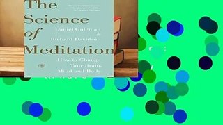 Full version  The Science of Meditation: How to Change Your Brain, Mind and Body  For Kindle