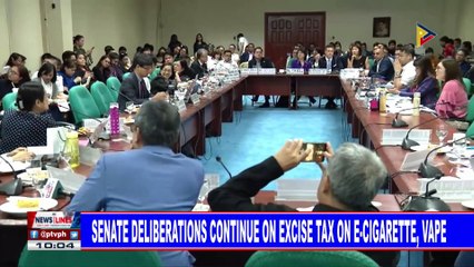 Senate deliberations continue on excise tax on e-cigarette, vape