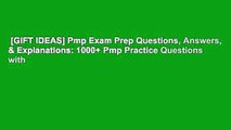 [GIFT IDEAS] Pmp Exam Prep Questions, Answers, & Explanations: 1000  Pmp Practice Questions with