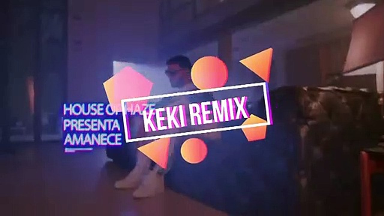 Anuel AA  Haze - Amanece - Keki Remix