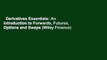 Derivatives Essentials: An Introduction to Forwards, Futures, Options and Swaps (Wiley Finance)