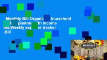 Monthly Bill Organizer: household budget planner with income list,Weekly expense tracker ,Bill