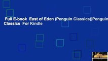 Full E-book  East of Eden (Penguin Classics)|Penguin Classics  For Kindle