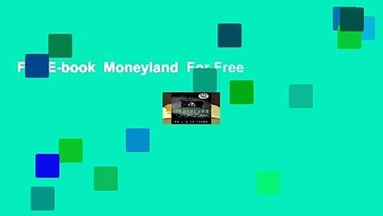 Full E-book  Moneyland  For Free