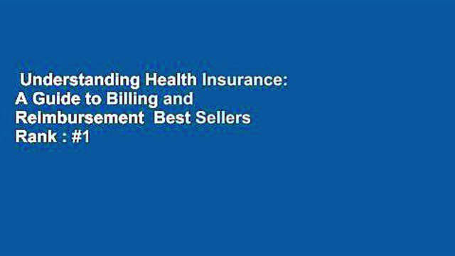Understanding Health Insurance: A Guide to Billing and Reimbursement Best Sellers Rank : #1