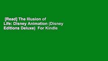 [Read] The Illusion of Life: Disney Animation (Disney Editions Deluxe)  For Kindle