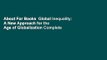 About For Books  Global Inequality: A New Approach for the Age of Globalization Complete