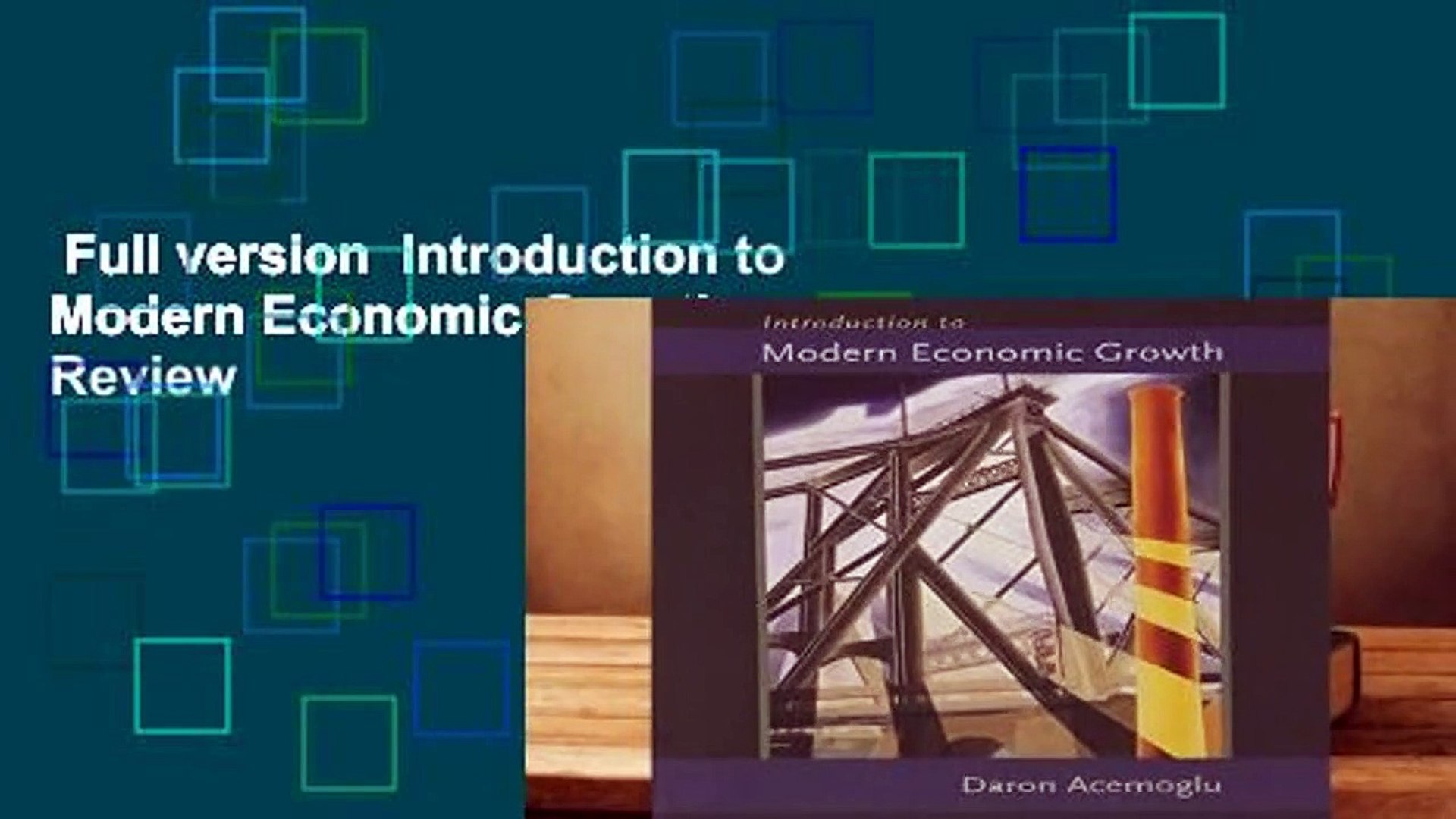 Full version Introduction to Modern Economic Growth Review