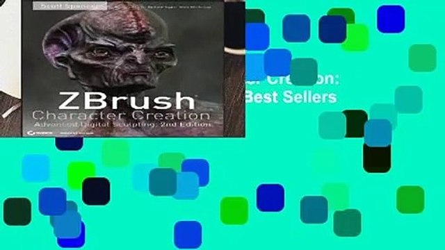 Full E-book ZBrush Character Creation: Advanced Digital Sculpting Best Sellers Rank : #1