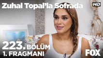 Zuhal Topal'la Sofrada 223. Bölüm 1. Fragmanı