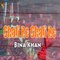 Chali Re Chali Re -  Bina Khan Song  -  Gaane Shaane