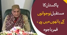 'The future of Pakistan is in the hands of youth' - COAS Qamar Javed Bajwa