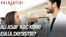 Ali Asaf kaç kere Eylül demiştir - Kalp Atışı