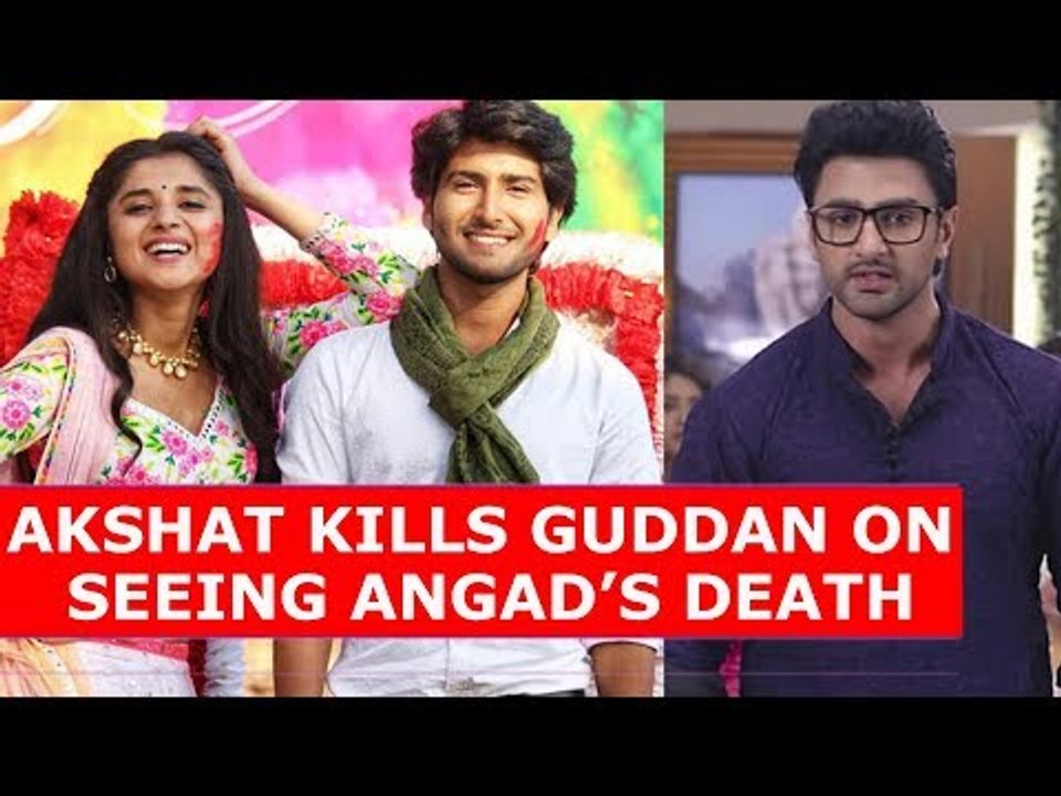 Guddan Tumse Na Ho Payega: Akshat kills Guddan on seeing Angad’s death
