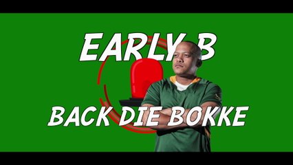 Early B - Back Die Bokke