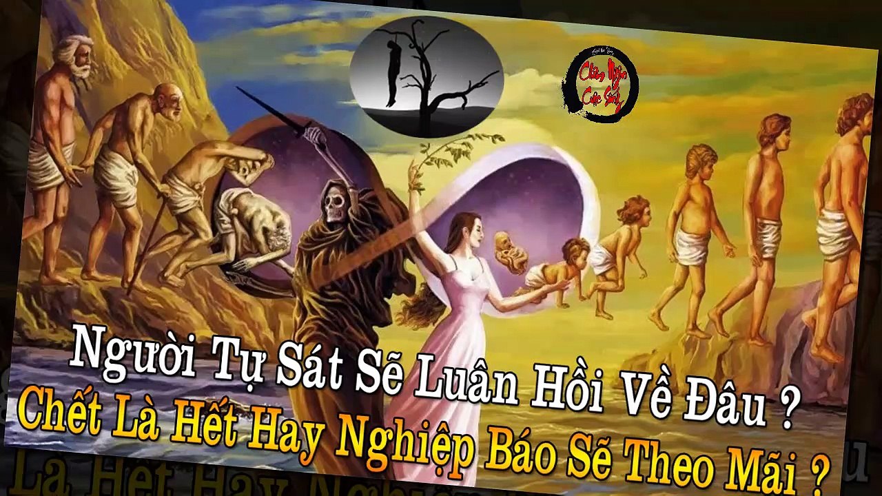 Truyện Phật Giáo - Người Tự Sát Sẽ Luân Hồi Về Đâu | Châm Ngôn Cuộc Sống Hay