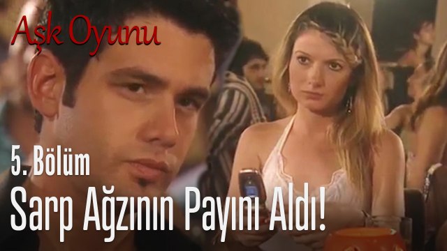 Sarp ağzının payını aldı - Aşk Oyunu 5. Bölüm