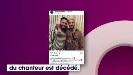 Matt Pokora en deuil suite au décès de son ami Mehdi Boureghda