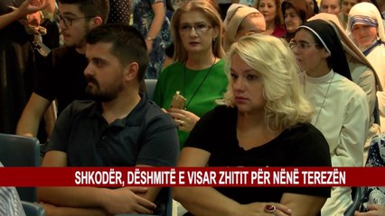 SHKODËR, DËSHMITË E VISAR ZHITIT PËR NËNË TEREZËN