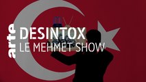 Le Mehmet show | 04/09/2019 | Désintox | ARTE