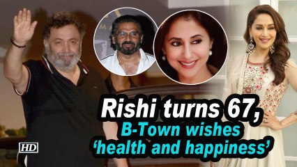 Rishi Kapoor turns 67, B-Town wishes 'health and happiness'