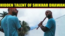 Shikhar Dhawan plays flute, video goes viral