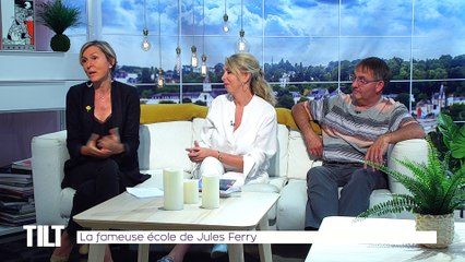 TILT - 04/09/2019 Partie 3 - La fameuse école de Jules Ferry