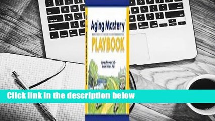 Full version  Aging Mastery Playbook  For Free
