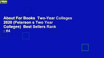 About For Books  Two-Year Colleges 2020 (Peterson s Two Year Colleges)  Best Sellers Rank : #4