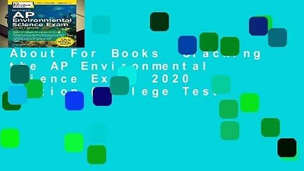 About For Books  Cracking the AP Environmental Science Exam, 2020 Edition (College Test
