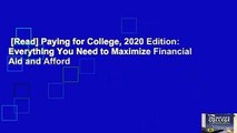 [Read] Paying for College, 2020 Edition: Everything You Need to Maximize Financial Aid and Afford