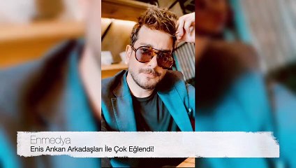 Enis Arıkan Arkadaşları İle Çok Eğlendi! | Enis Arıkan'ın İnstagram Hikayesi #Enmedya