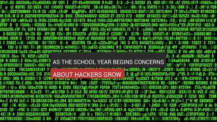 The New School Year Causes Concerns About Hackers
