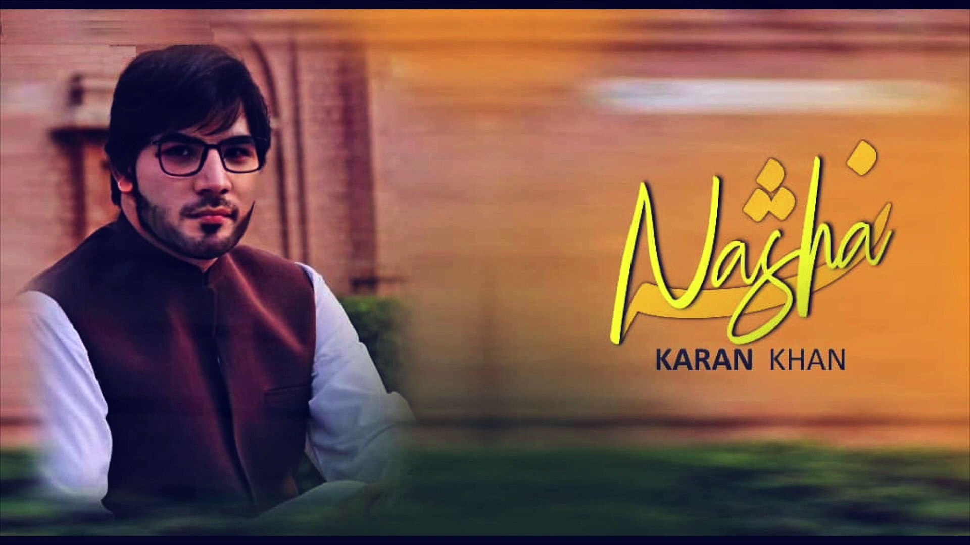 Karan Khan - Nasha (Official) - Badraga - video Dailymotion