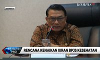 Moledoko: Rencana Kenaikan Iuran BPJS Kesehatan Sudah Dikalkulasi