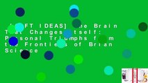 [GIFT IDEAS] The Brain That Changes Itself: Personal Triumphs from the Frontiers of Brian Science