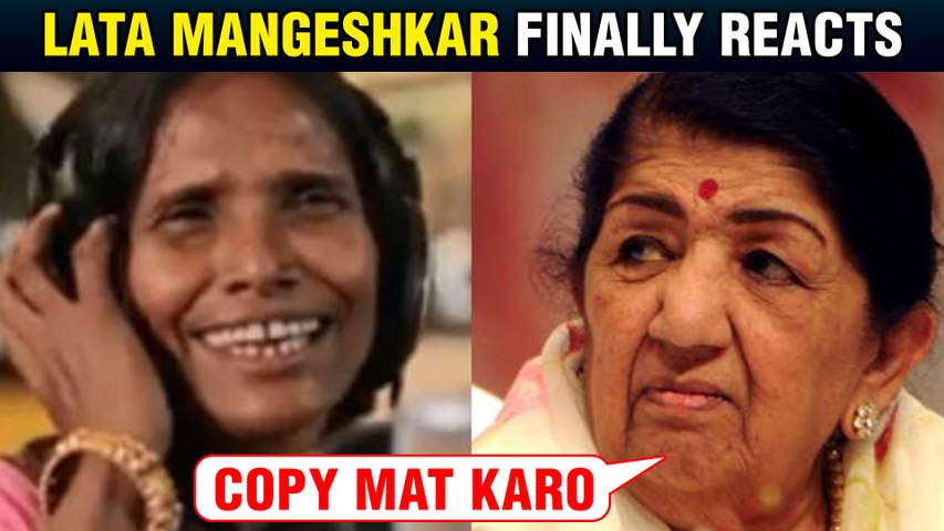 Lata Mangeshkar REACTION To Ranu Mondal's Voice Ek Pyar Ka Nagma Hai