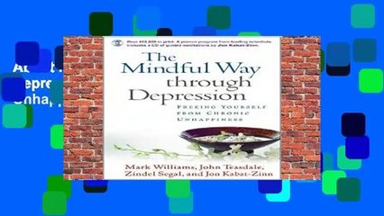 About For Books  The Mindful Way Through Depression: Freeing Yourself from Chronic Unhappiness